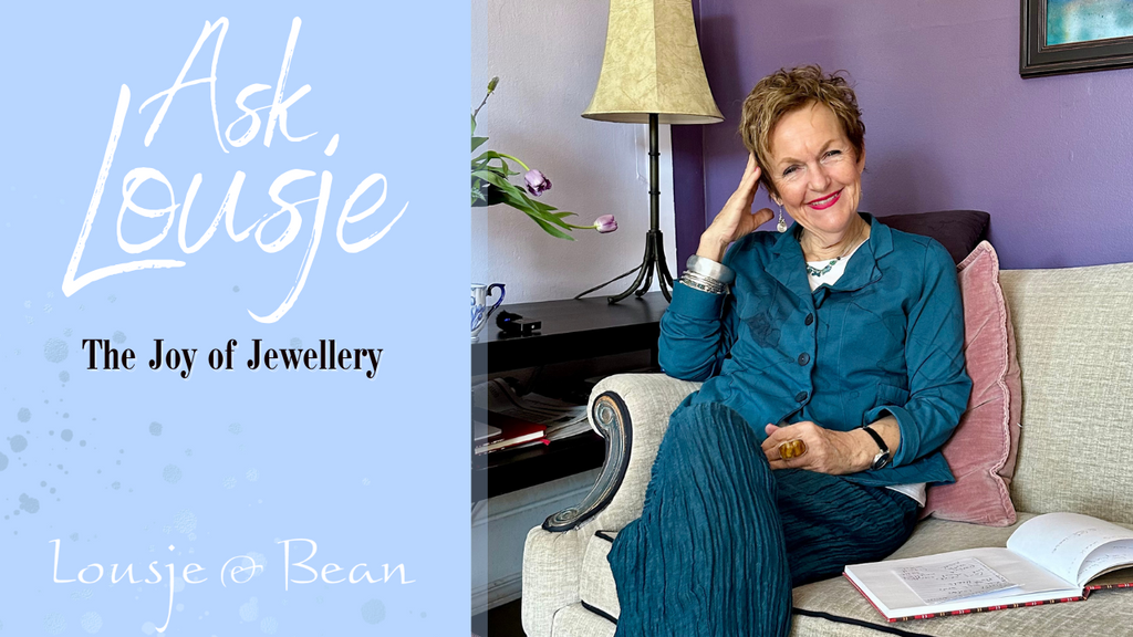 Ask Lousje: The Joy of Jewellery