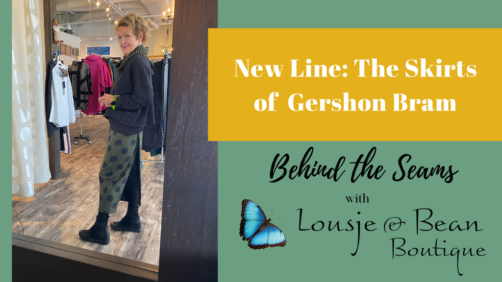 New Line: The Skirts of Gershon Bram