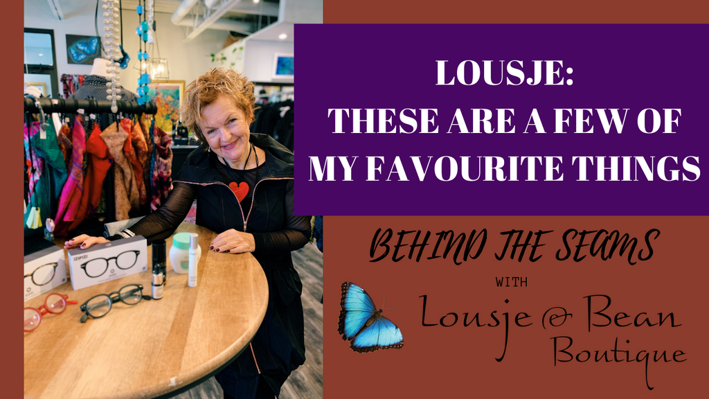 These are a few of Lousje's favourite things!