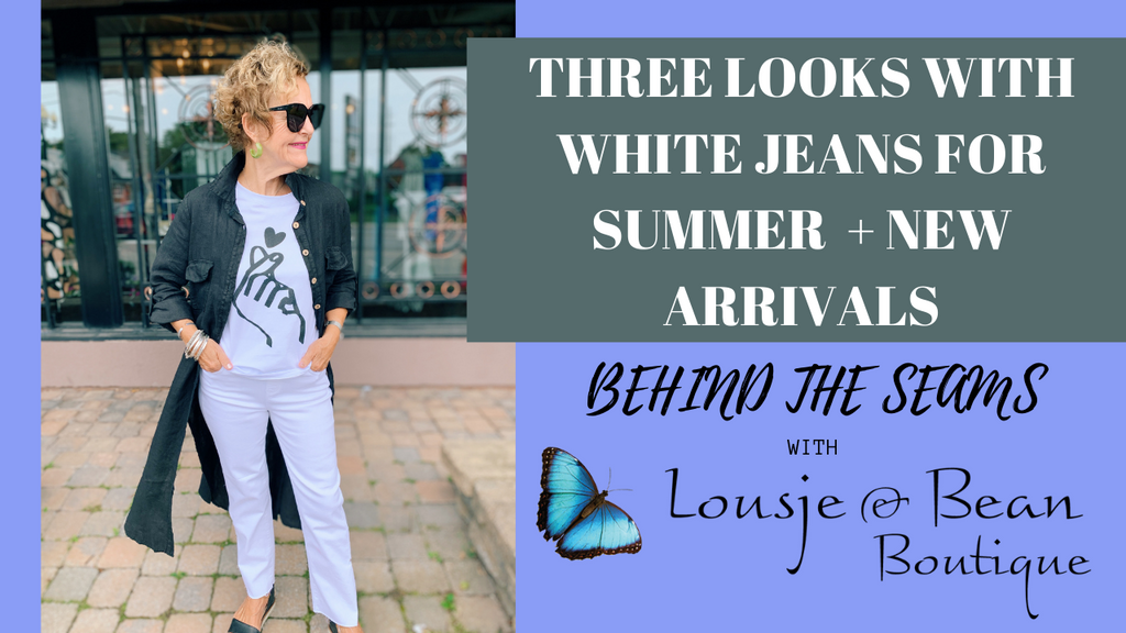 White Jeans for the Summer + NEW Arrivals